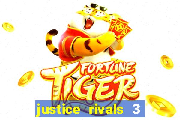 justice rivals 3 dinheiro infinito